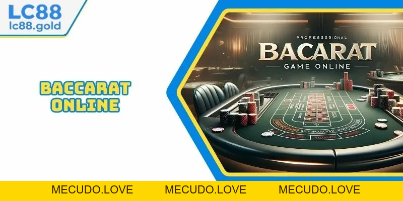 Baccarat LC88 Online Ông Vua Của Live Casino
