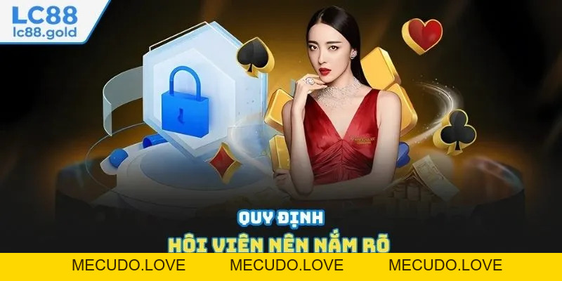 Chính Sách Bảo Mật LC88 - Quy Định Và Trách Nhiệm Chính Sách Bảo Mật LC88 - Quy Định Và Trách Nhiệm