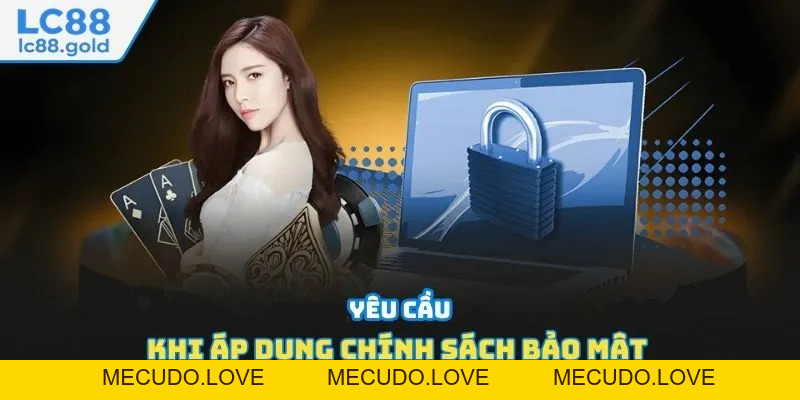 Chính Sách Bảo Mật LC88 - Quy Định Và Trách Nhiệm Chính Sách Bảo Mật LC88 - Quy Định Và Trách Nhiệm
