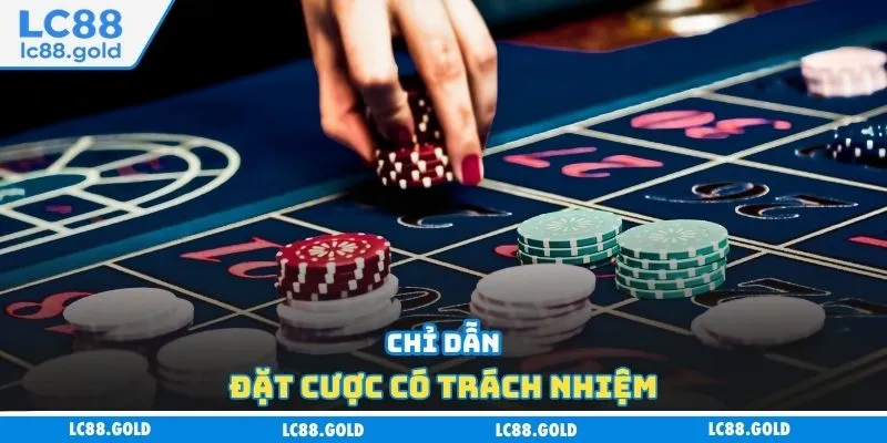 Chơi Có Trách Nhiệm - Quy Tắc Vàng Khi Cá Cược 2026 Chơi Có Trách Nhiệm - Quy Tắc Vàng Khi Cá Cược 2026