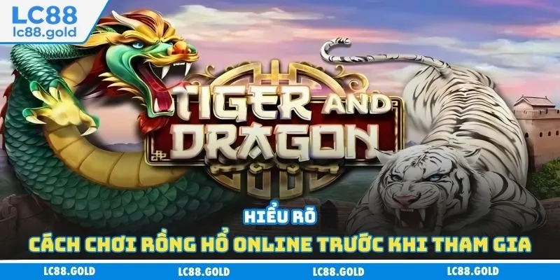 Rồng Hổ Online – Sự Lựa Chọn Hoàn Hảo Cho Người Chơi Rồng Hổ Online – Sự Lựa Chọn Hoàn Hảo Cho Người Chơi