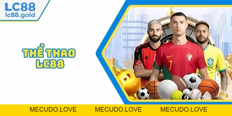 Thể Thao LC88 - Sảnh Game Trực Tuyến Uy Tín Và Hấp Dẫn Thể Thao LC88 - Sảnh Game Trực Tuyến Uy Tín Và Hấp Dẫn